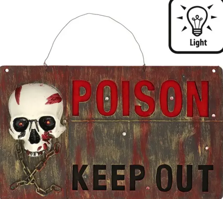 Kyltti poison keep out valolla 50x30